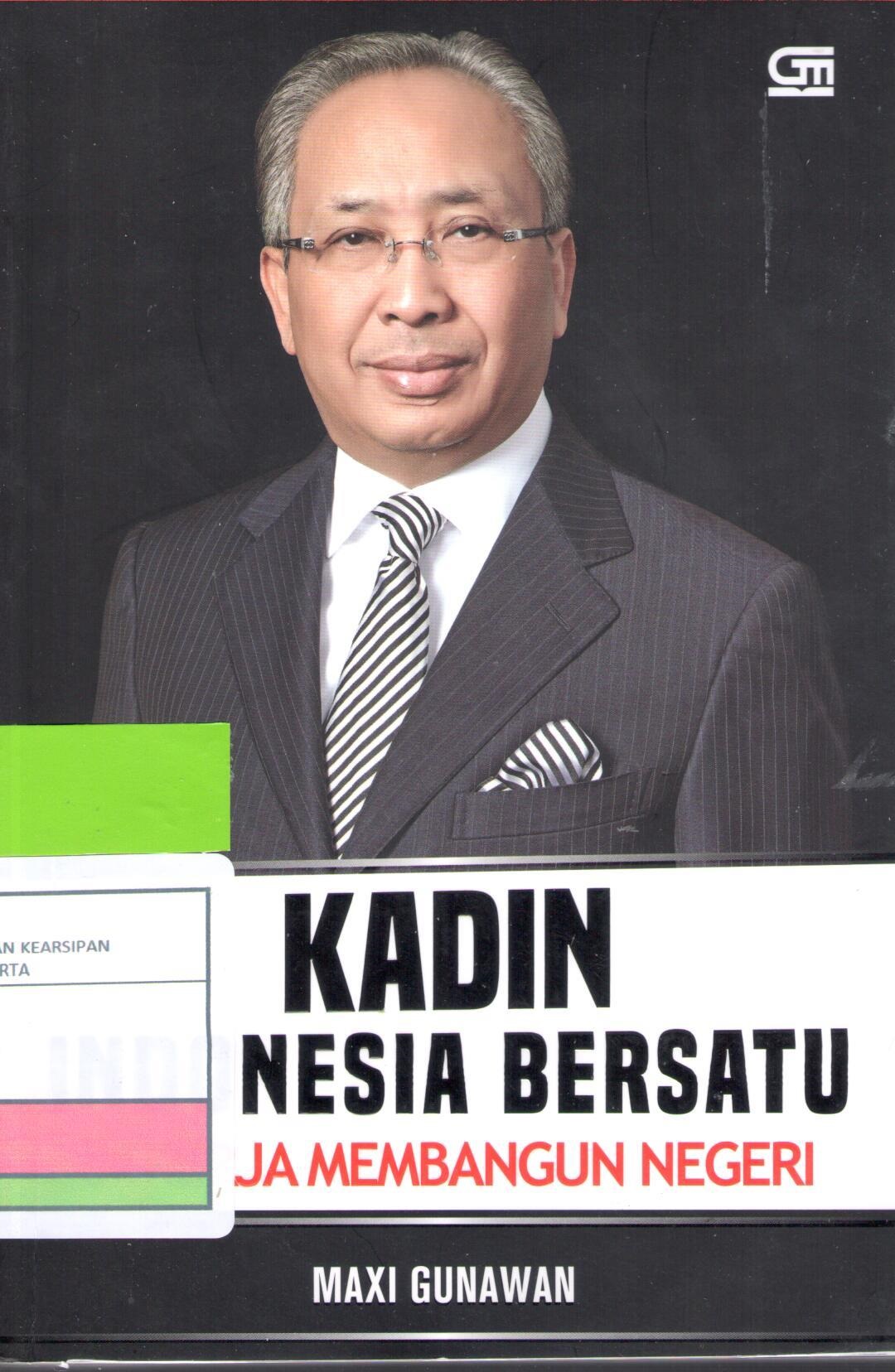 Kadin Indonesia Bersatu : Bekerja Membangun Negeri