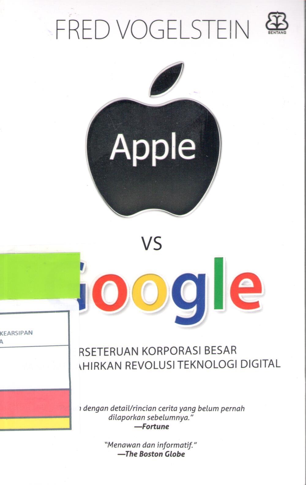 Apple vs Google : Perseteruan Korporasi Besar yang Melahirkan Rvolusi Teknologi Digital