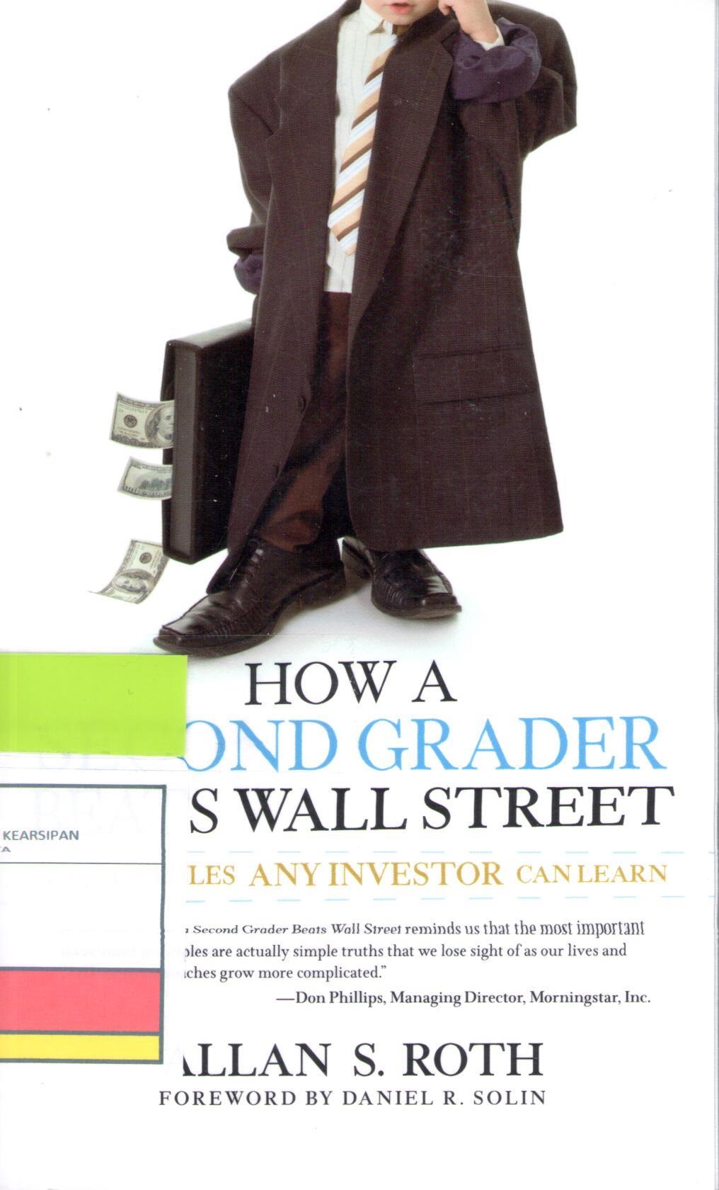 How a Second Grader Beats Wall Street : Golden Rules Any Investor Can Learn