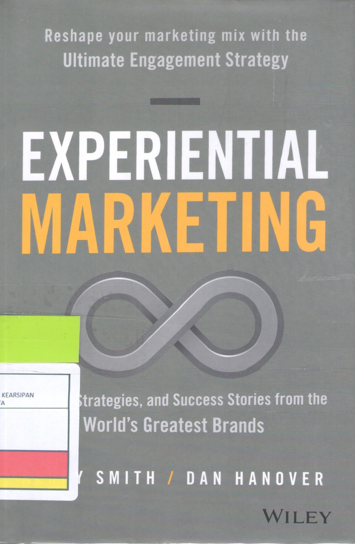 Experiential Marketing : Secrets, Strategies, and Success Stories From the World's Greatest Brands