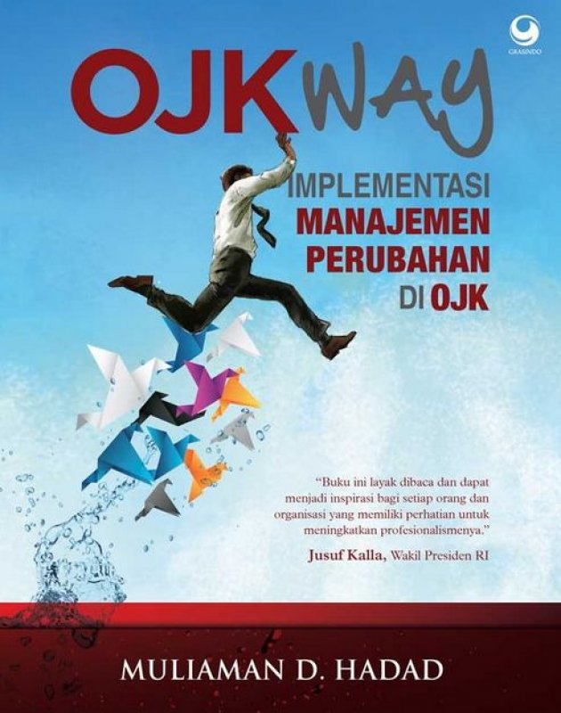 OJK Way : Implementasi Manajemen Perubahan di OJK
