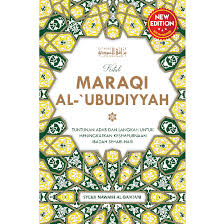 Kitab Maraqi al-'Ubudiyyah :  tuntunan adab dan langkah untuk meningkatkan kesempurnaan ibadah sehari-hari / Syekh Nawawi Al-Bantani ; penerjemah, Fuad Syaifuddin Nur ; editor, Khoirul Imam