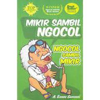 Mikir sambil ngocol, ngocol sambil mikir