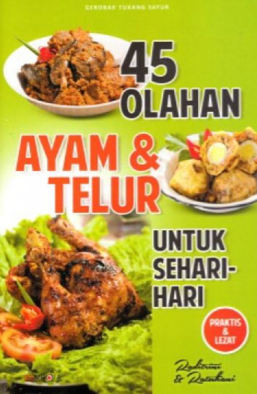 45 Olahan Ayam & Telur untuk Sehari-Hari