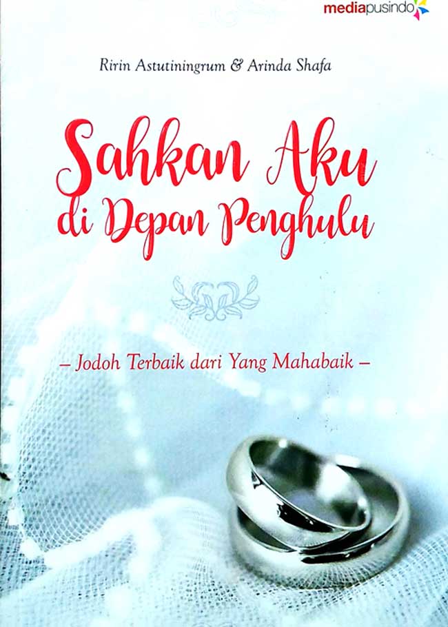 Sahkan Aku di Depan Penghulu