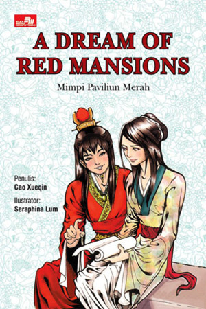 A Dream Of Red Mansions = : Mimpi Paviliun Merah