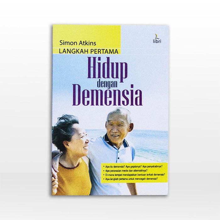 Langkah Pertama Hidup Dengan Demensia