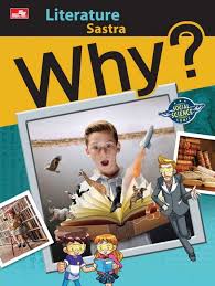 Why? : Literature = Sastra / Yeongseon CHO ; Alih Bahasa : Endang Nawang Novianti