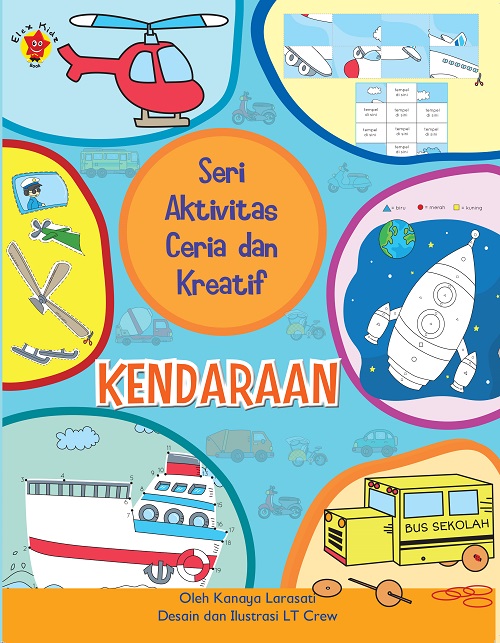 Seri Aktivitas Ceria dan Kreatif : Kendaraan