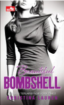Beautiful Bombshell / Christian Lauren ; alih bahasa, Airien Kusumawardani