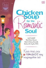 Chiken Soup for the Romantic Soul :  Kisah-Kisah Cinta Romantis yang Menghangatkan Hati / Jack Canfield : penerjemah : Susi Purwoko