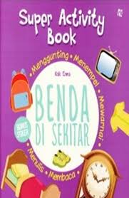 Super Activity Book : Benda di Sekitar