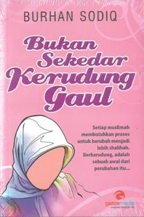 Bukan Sekedar Kerudung Gaul