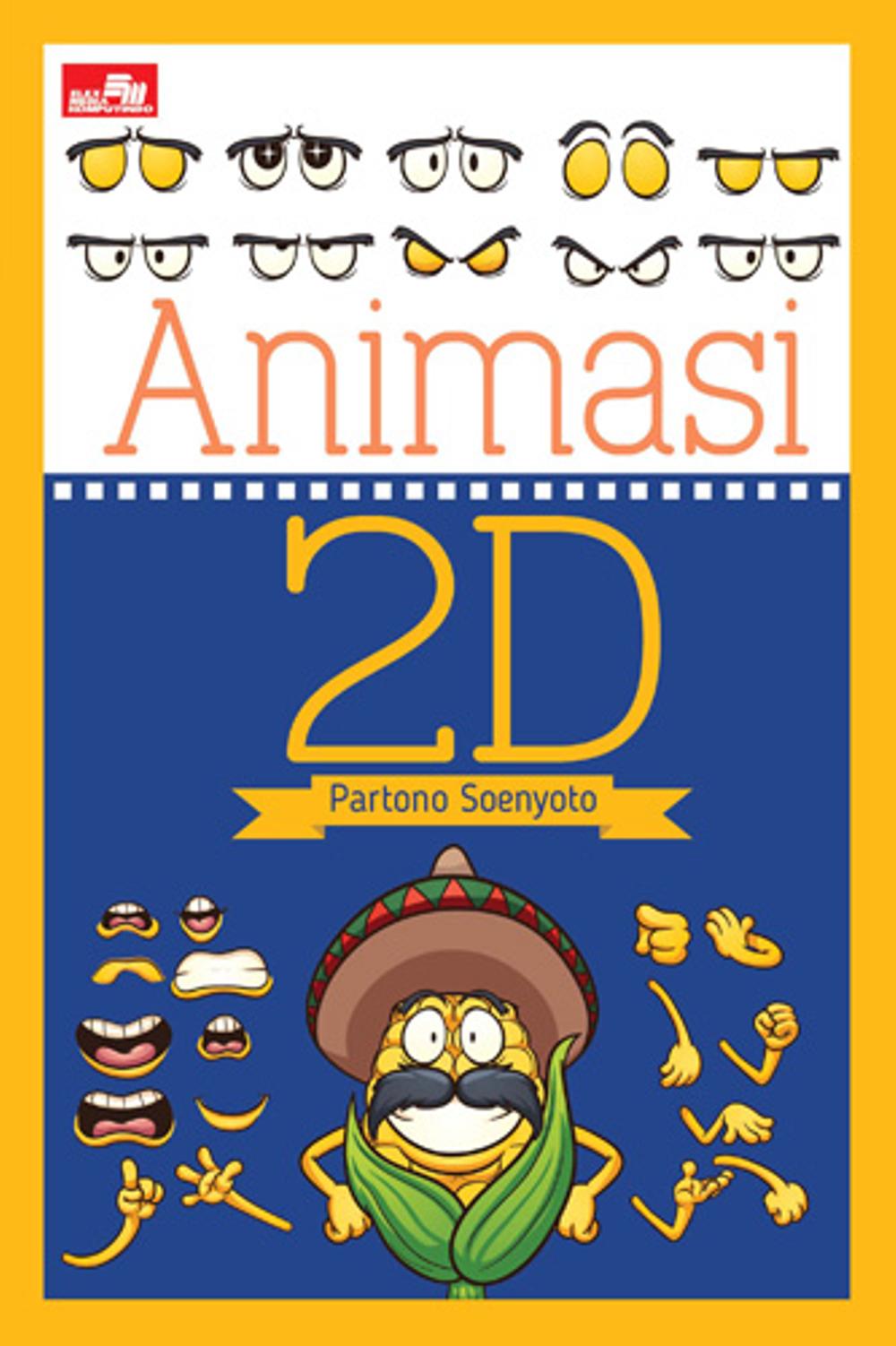 Animasi 2D / Partono Soenyoto