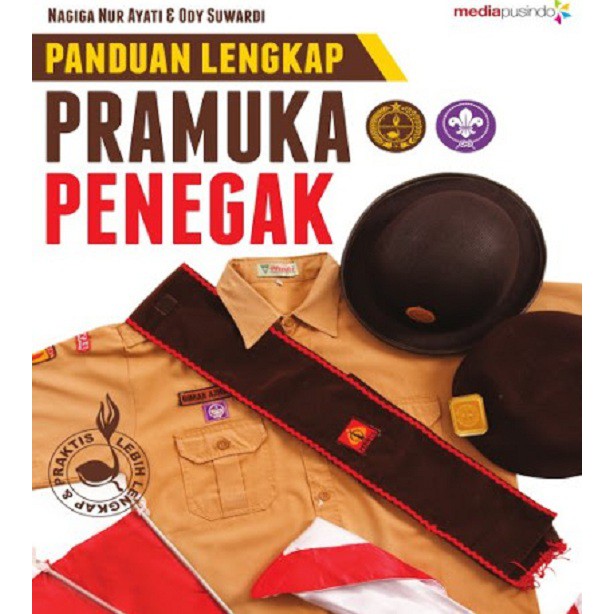 Panduan Lengkap Pramuka Penegak