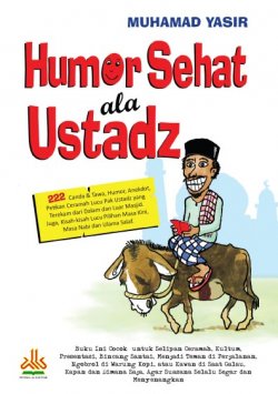 Humor Sehat ala Ustadz / Muhamad Yasir