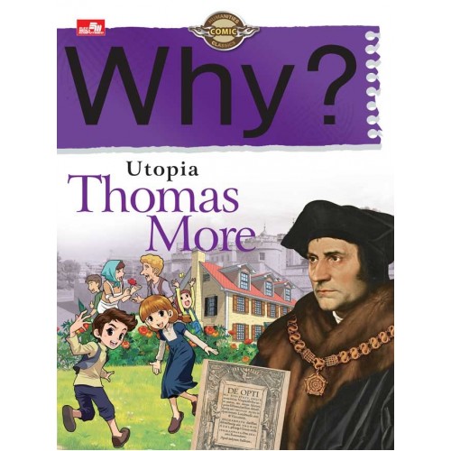 Why? = Utopia :  Thomas More / Seokho Jeong
