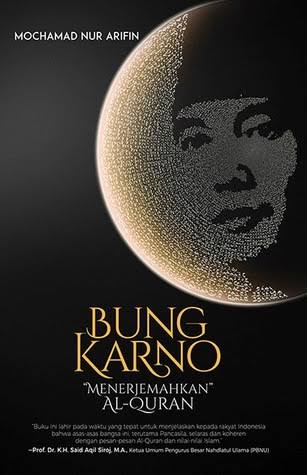 Bung Karno "Menerjemahkan Al-Qur'an"