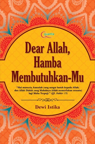 Dear Allah, Hamba Membutuhkan-Mu