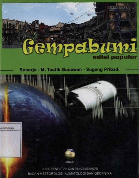 Gempa Bumi / Sunarjo, M. Taufik Gunawan, Sugeng Pribadi