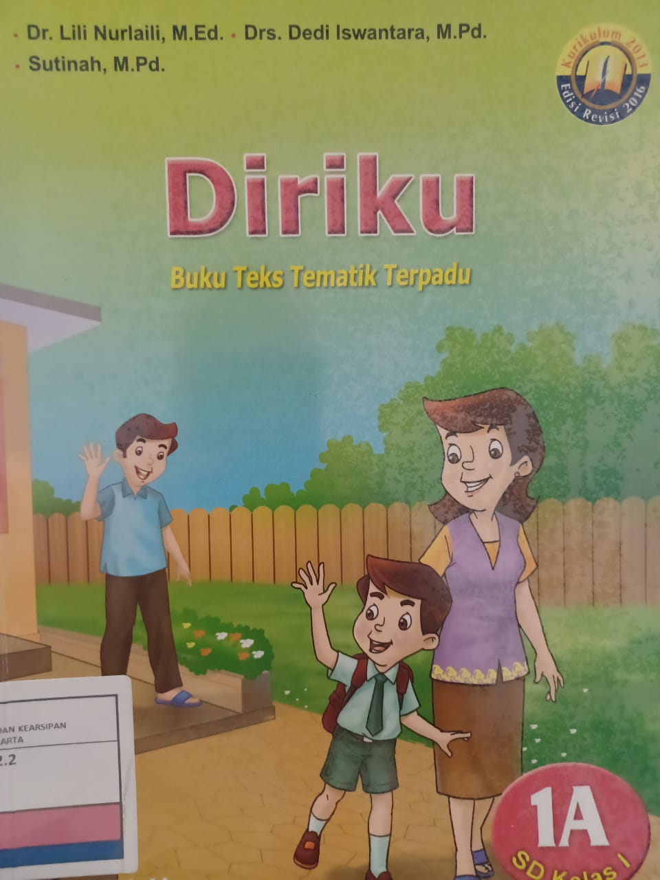 Seri Tematik 1A Diriku : SD Kelas I : Buku Teks Tematik Terpadu