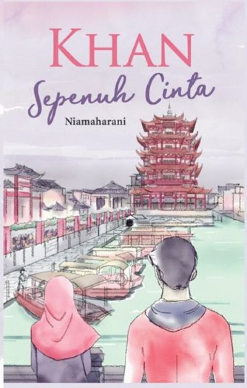Khan :  Sepenuh Cinta / Nia Maharani