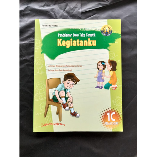 Pendalaman Buku Teks Tematik : Kegiatanku 1C Kelas I SD