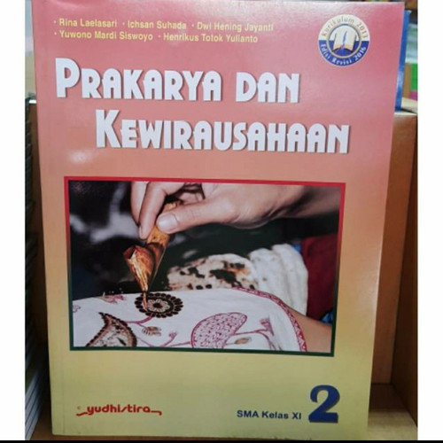 Prakarya dan Kewirausahaan 2 : SMA Kelas XI