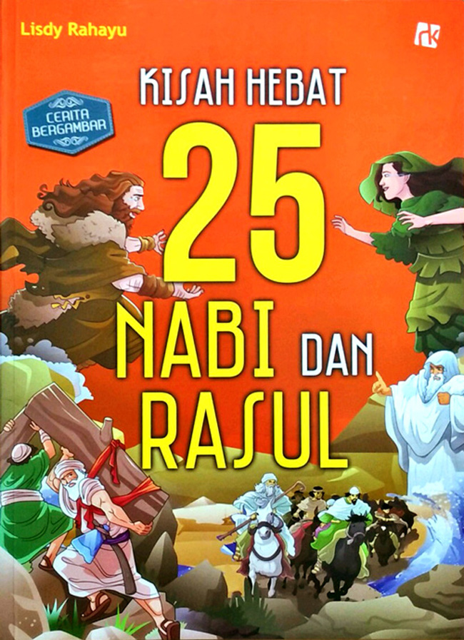 Kisah hebat 25 Nabi dan Rasul