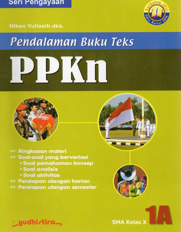 Seri Pengayaan Pendalaman Buku Teks PPKN 1A : Kelas X SMA