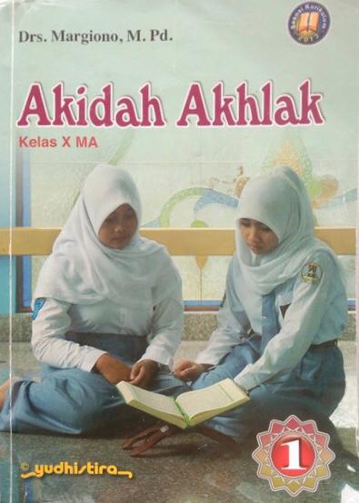 Akidah Akhlak Kelas X MA / Margiono