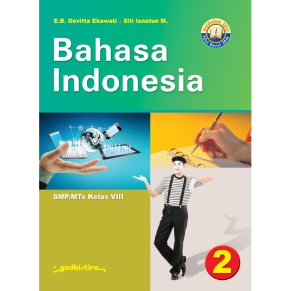 Bahasa Indonesia 2 : SMP/MTs Kelas VIII