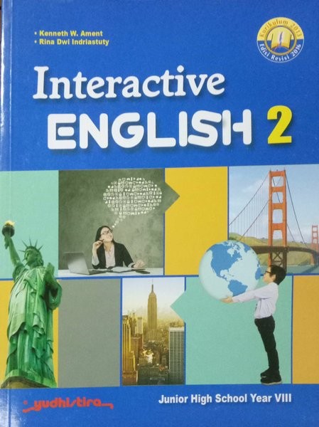 Interactive English 2 :  Junior High School Year VIII / Rina Dwi Indriastuty