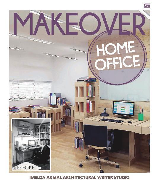 Makeover Home Office / Imelda Akmal