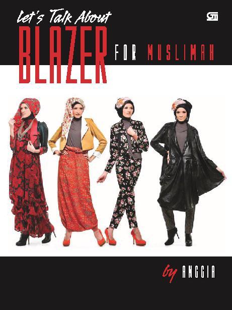 Let's Talk About Blazer For Muslim / Anggia