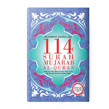 114 surah mujarab Al-Qur'an :  khasiat dan amalan ayat-ayat suci untuk kehidupan sehari-hari / Muhammad Zaairul Haq ; editor, Agus Khudlori