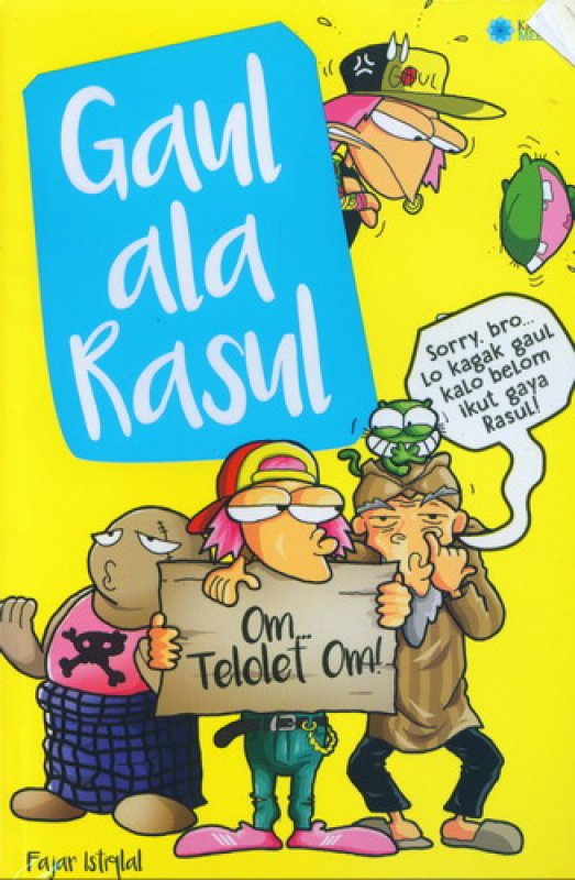 Gaul ala Rasul / Fajar Istiqlal