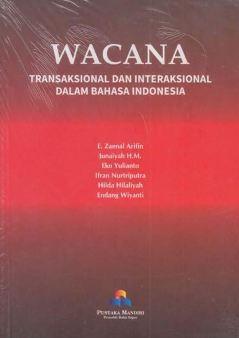 Wacana : Transaksional dan Interaksional dalam Bahasa Indonesia