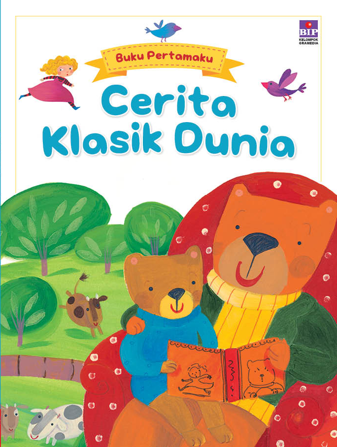 Buku Pertamaku, Cerita Klasik Dunia : First Book of Nursery Stories
