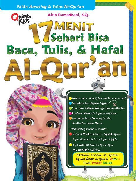 17 Menit Sehari Bisa Baca, Tulis, & Hafal Al-Qur'an / Airin Ramadhani, S.Q.