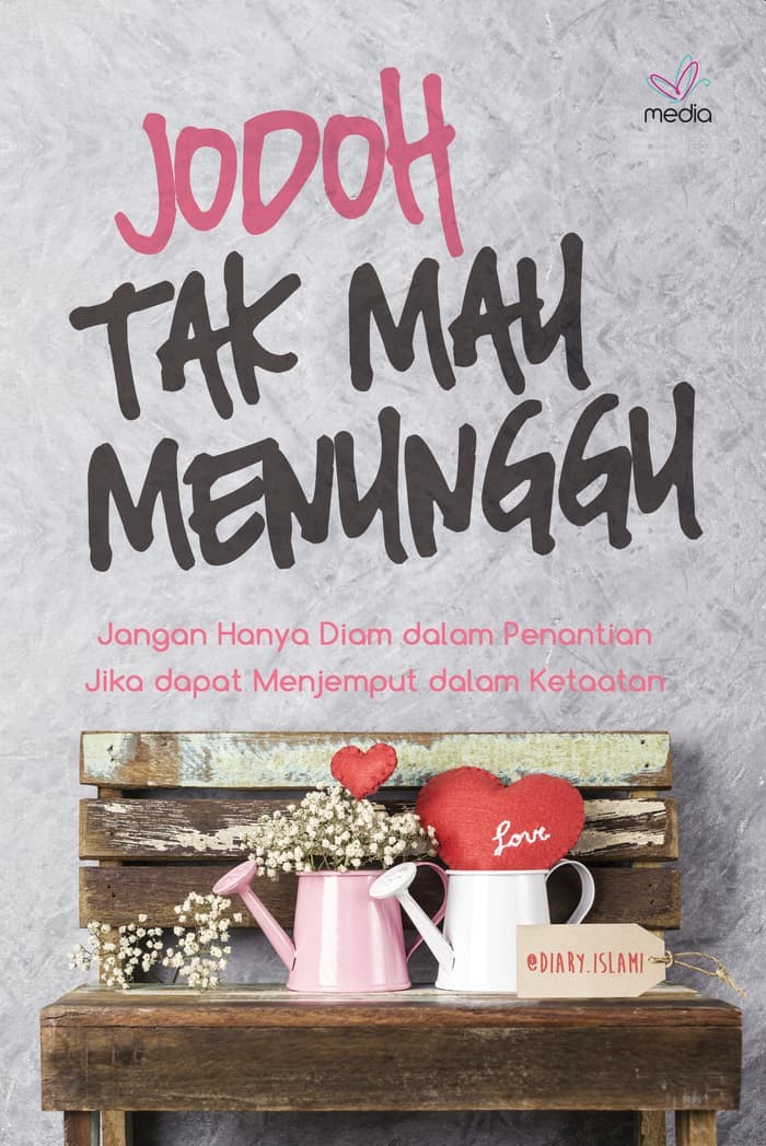 Jodoh Tak Mau Menunggu