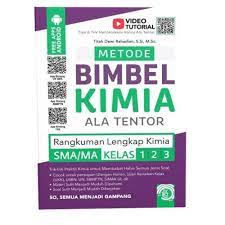 Metode Bimbel kimia Ala Tentor SMA/MA Kelas 1,2, & 3 / Titah Dewi Rahadian