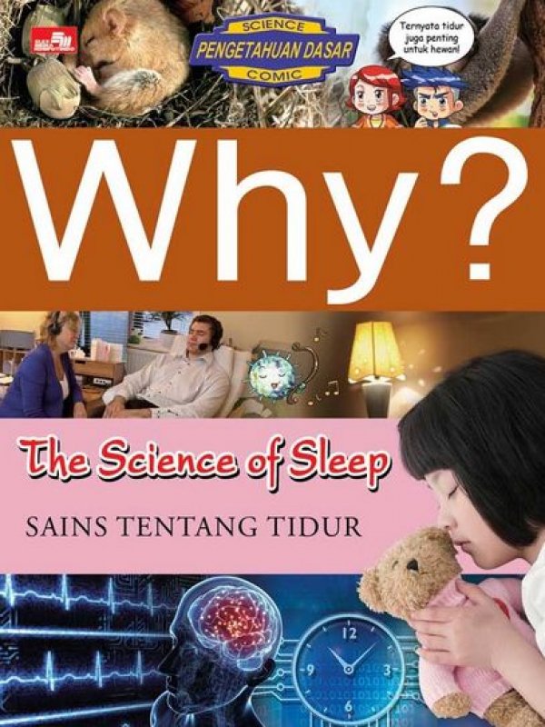 Why? The Science of Sleep : Sains Tentang Tidur
