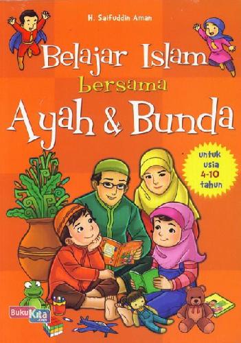 Belajar Islam bersama Ayah & Bunda