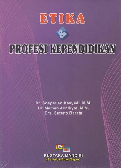 Etika & profesi kependidikan