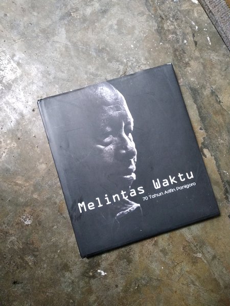 Melintas waktu : 70 tahun arifin panigoro