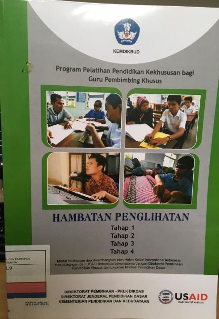 Modul Pelatihan Pendidikan Kekhususan bagi Guru Pembimbing Khusus : Hambatan Penglihatan