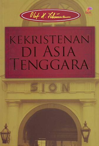 Kekristenan di Asia Tenggara : suatu survei