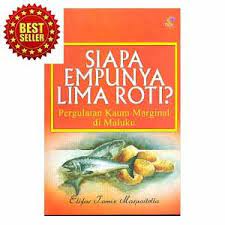Siapa Empunya 5 Roti : Pergulatan Kaum Marginal di Maluku