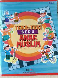 Teka-teki seru anak muslim / Riri ; ilustrator, Innerchild ; penyunting, Dewi Widyastuti